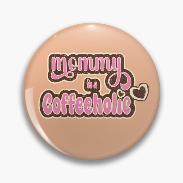 Item preview, Mommy is a Coffeeholic v2 designed and sold by ChidomaxDesigns.