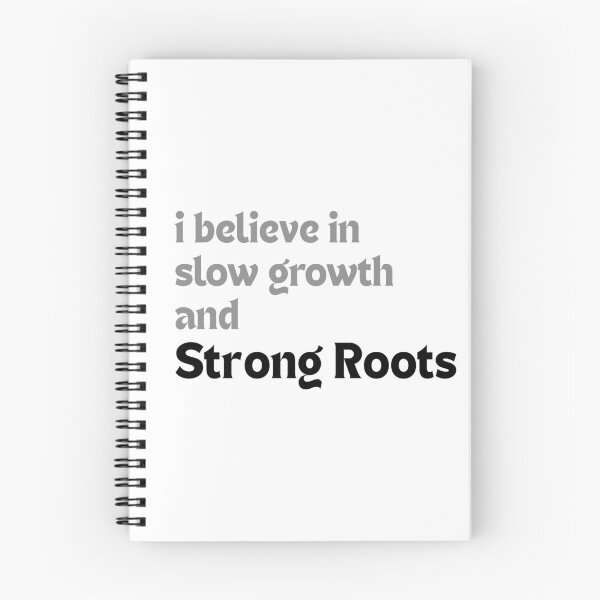 Item preview, I Believe in Slow Growth and Strong Roots — Inspirational Quote for Creators designed and sold by MakeMyDaze.
