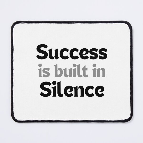 Item preview, Success Is Built in Silence — Motivational Quote for Creators & Dreamers designed and sold by MakeMyDaze.
