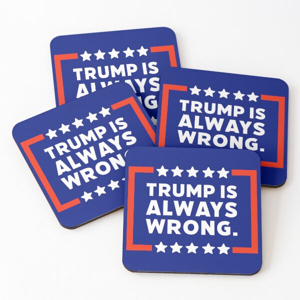 Item preview, Trump is always wrong  designed and sold by Rachel the Artist .