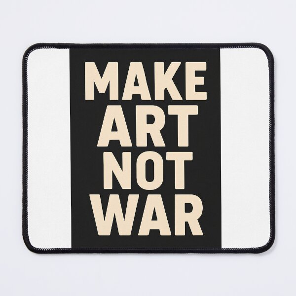 Item preview, Make Art Not War – Inspiring Peaceful Protest Design designed and sold by TheAbayArt.