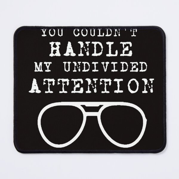 Item preview, Dwight - You Couldn't Handle My Undivided Attention designed and sold by Tshirtophobia.