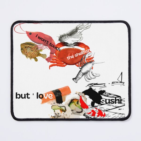 Item preview, Sushi Seafood T-Shirt # shelfish i won't touch designed and sold by Mentosemento.