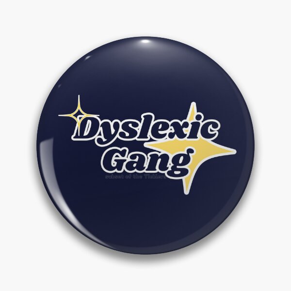 Item preview, Dyslexic Gang designed and sold by steakez.
