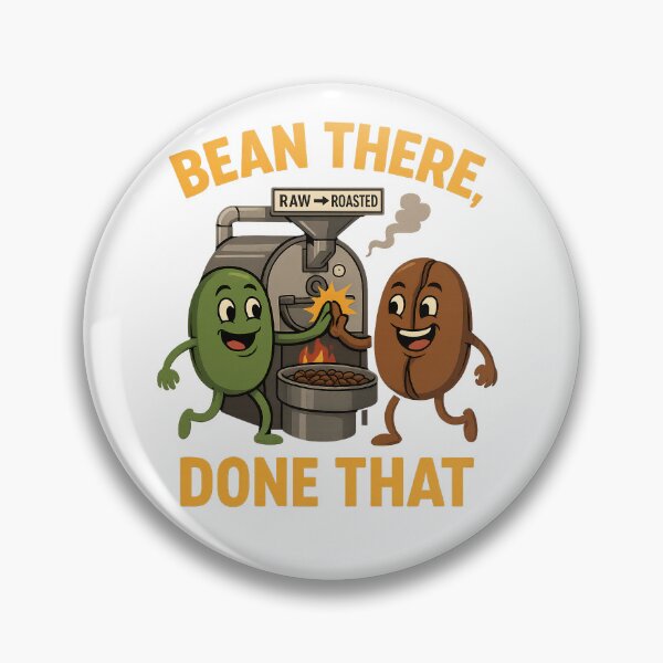 Item preview, Cute Coffee - Bean There Done That - Coffee Theme - Funny Coffee designed and sold by WearCool-Shirts.