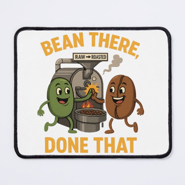Item preview, Cute Coffee - Bean There Done That - Coffee Theme - Funny Coffee designed and sold by WearCool-Shirts.