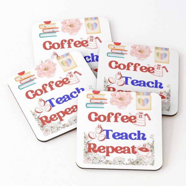 Item preview, Coffee Teach Repeat – Teacher Life Coffee Design designed and sold by Trendofashion.