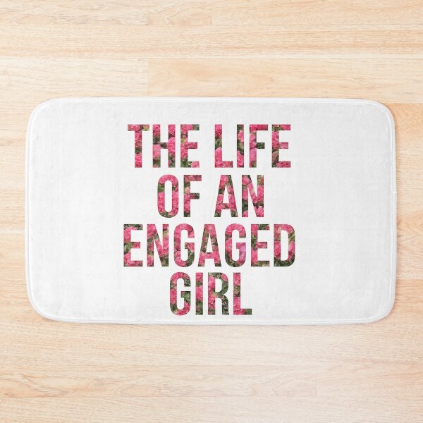 Item preview, The Life if an Engaged Girl designed and sold by bombalurina.