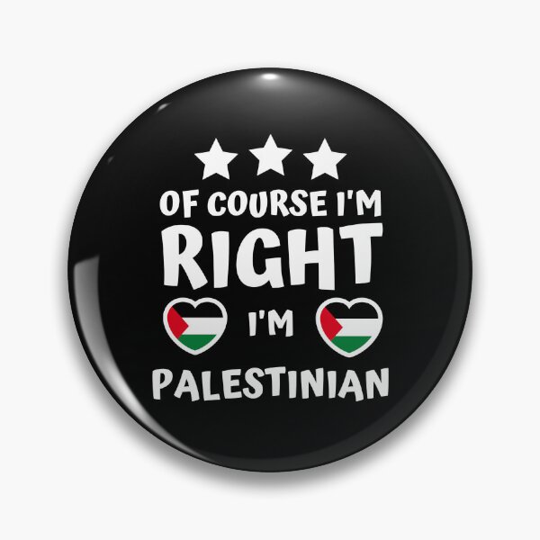 Item preview, Of Course I'm Right I'm Palestinian | Patriot Pride designed and sold by thecooltable.
