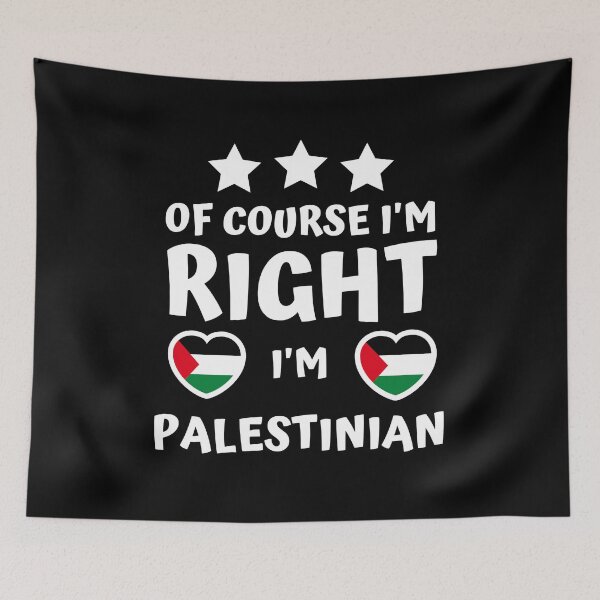 Item preview, Of Course I'm Right I'm Palestinian | Patriot Pride designed and sold by thecooltable.