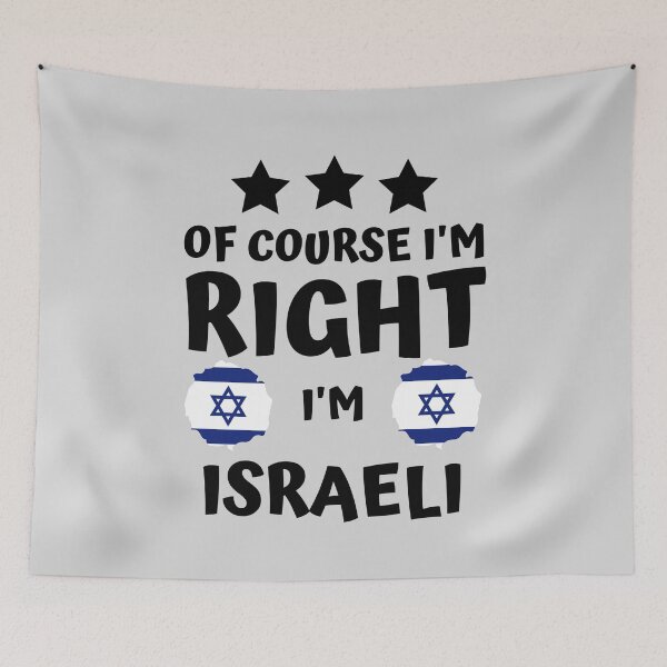 Item preview, Of Course I'm Right I'm Israeli | Country Pride designed and sold by thecooltable.