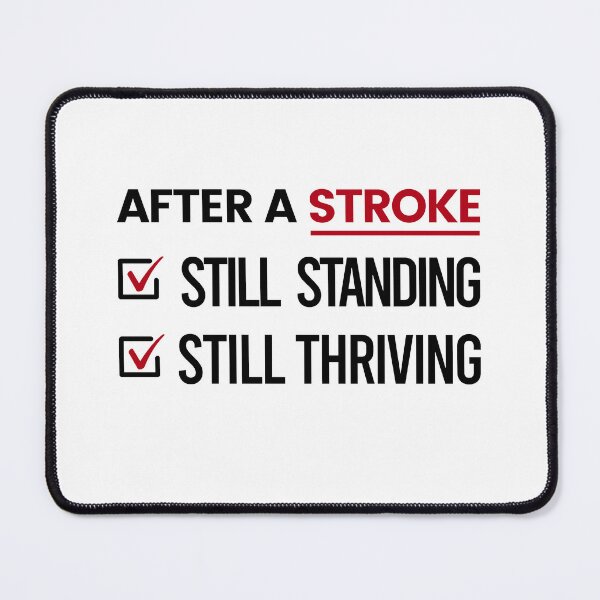Item preview, Still Thriving After A Stroke Design designed and sold by ThrivePressInk.