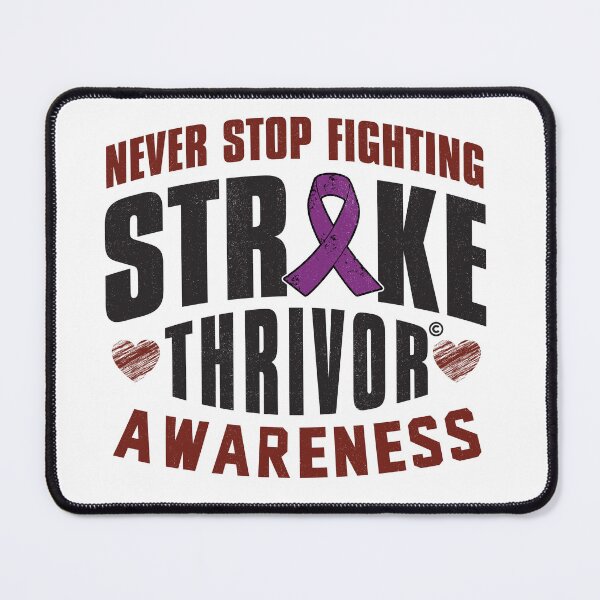 Item preview, Never Stop Fighting Stroke Thrivor Design designed and sold by ThrivePressInk.