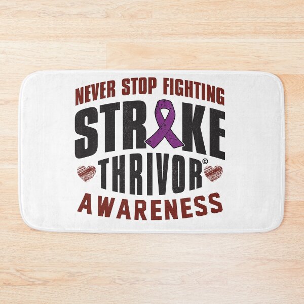 Item preview, Never Stop Fighting Stroke Thrivor Design designed and sold by ThrivePressInk.