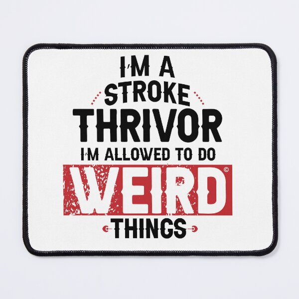Item preview, Stroke Thrivors Do Weird Things Design designed and sold by ThrivePressInk.