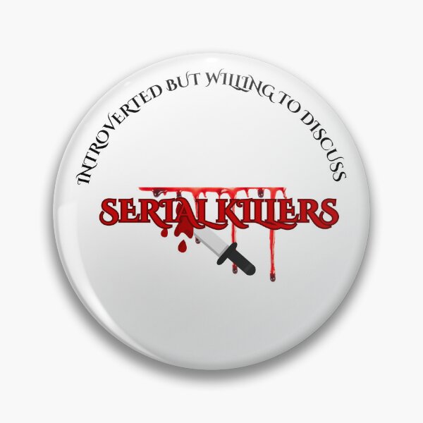 Item preview, Introverted, but willing to discuss SERIAL KILLERS designed and sold by Restless-Dead.