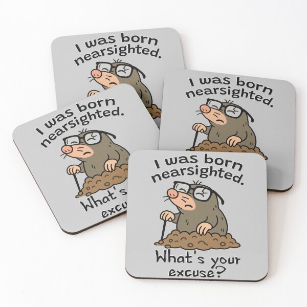 Item preview, I Was Born Nearsighted – Mole Vision designed and sold by Eyepatch-Jacks.