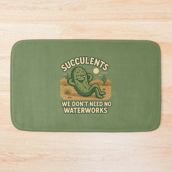 Item preview, Succulents: We Don’t Need No Waterworks designed and sold by ShamblesShirts.
