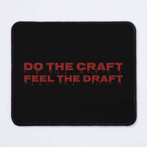 Item preview, Do the Craft Feel the Draft Motivational Quote Creativity Inspiration Design designed and sold by MONTRIS.