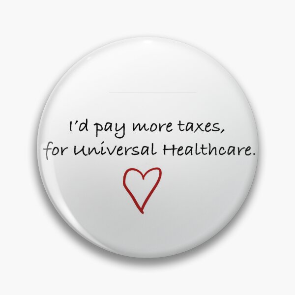 Item preview, Taxes for Healthcare designed and sold by George Slivka's Shop.