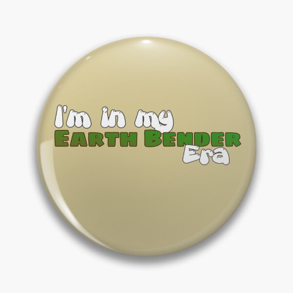 Item preview, In my earth bender era designed and sold by KellieSpace.