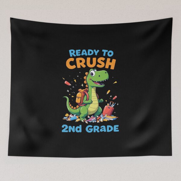 Item preview, Ready to Crush 2nd Grade Dinosaur School Design designed and sold by Dazzle-Sizzle.