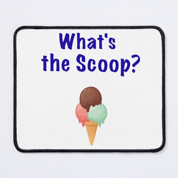 Item preview, What's the scoop designed and sold by FriedyArt.