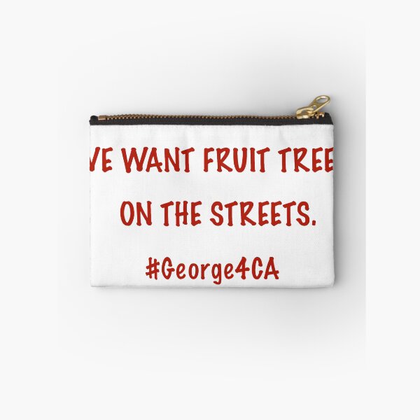 Item preview, We Want Fruit Trees on the Streets--Urgently designed and sold by George Slivka's Shop.
