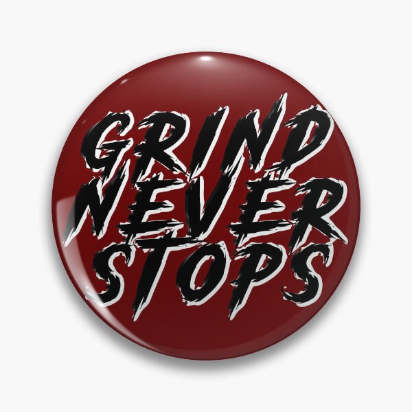 Item preview, Grind Never Stops designed and sold by Pikamuu.