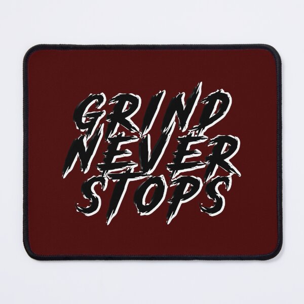 Item preview, Grind Never Stops designed and sold by Pikamuu.