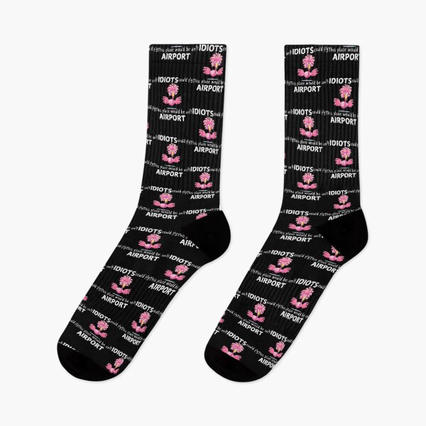 Item preview, Funny Flamingo Airport Humor: If Idiots Could Fly This Place Would Be An Airport designed and sold by HALEYBEVERLY.