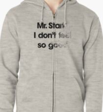 I don't feel so good Zipped Hoodie