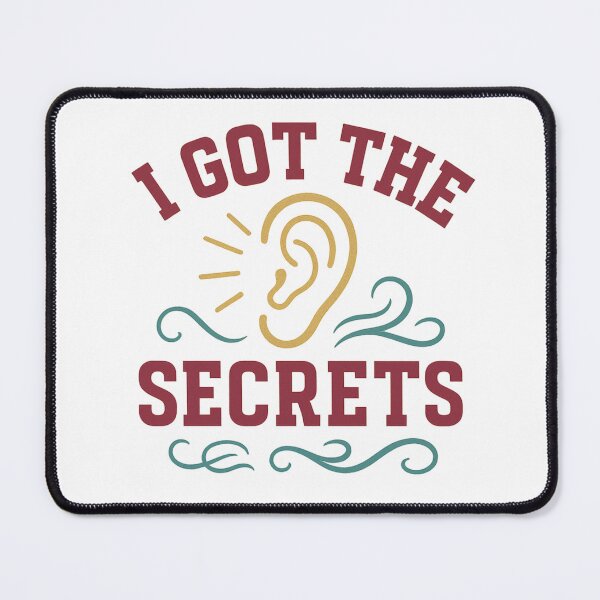 Item preview, I Got the Secrets | Listening Ear Whisper Tee designed and sold by Zippitydodads.