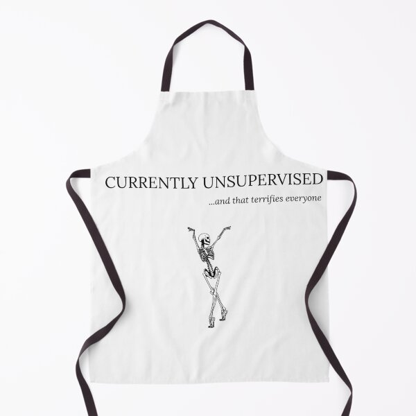 Item preview, Currently Unsurpervised...and that terrifies everyone designed and sold by Restless-Dead.