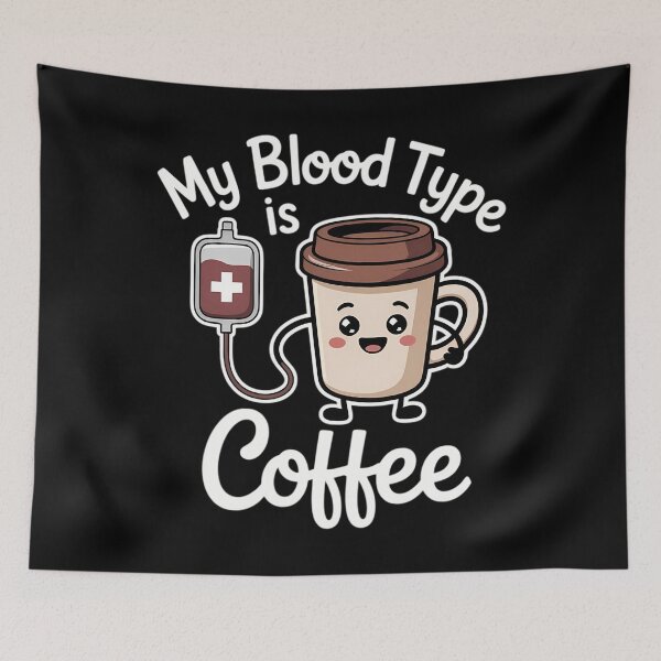 Item preview, My Blood Type Is Coffee Funny Blood Coffee Nurse Lovers designed and sold by Sunset4Bones.