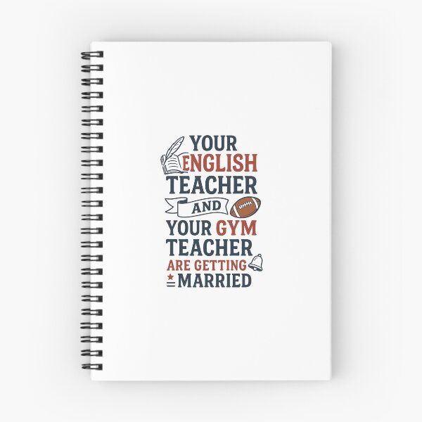 Item preview, Your English Teacher and Your Gym Teacher Are Getting Married designed and sold by bombalurina.