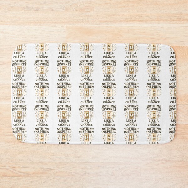 Item preview, Nothing Inspires Like a Last Chance designed and sold by Artivio2025.
