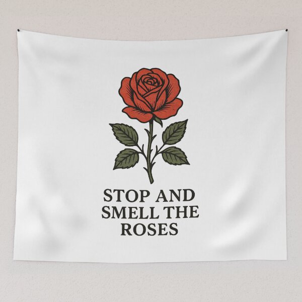 Item preview, "STOP AND SMELL THE ROSES" designed and sold by Prime_1.