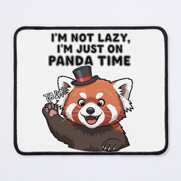 Item preview, red panda, I'm just on panda time designed and sold by snapacrab.
