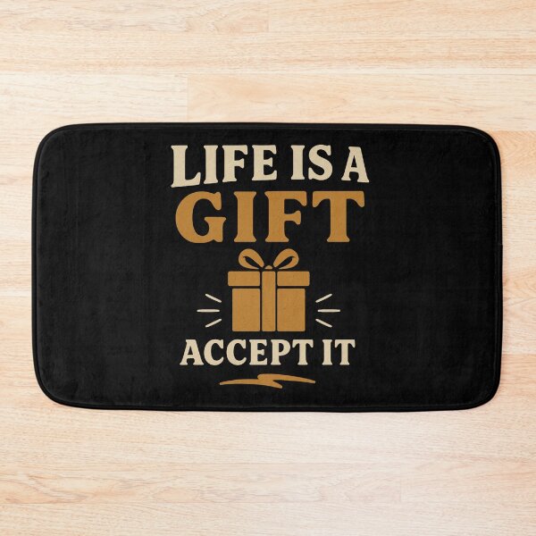 Item preview, Life Is a Gift Accept It designed and sold by Artivio2025.