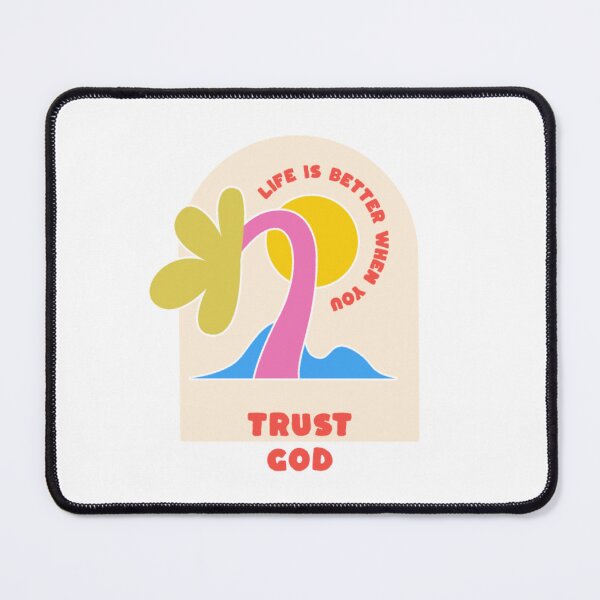 Item preview, Life is better when you trust God. designed and sold by GMM Designs.