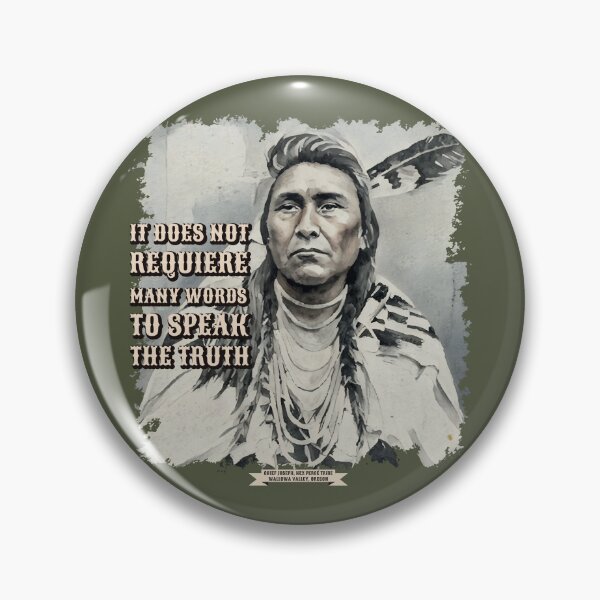 Item preview, Chief Joseph, Nez Percé Tribe "It Does Not Requiere Many Words to Speak the Truth" designed and sold by Mapeti.