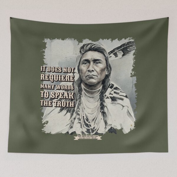 Item preview, Chief Joseph, Nez Percé Tribe "It Does Not Requiere Many Words to Speak the Truth" designed and sold by Mapeti.