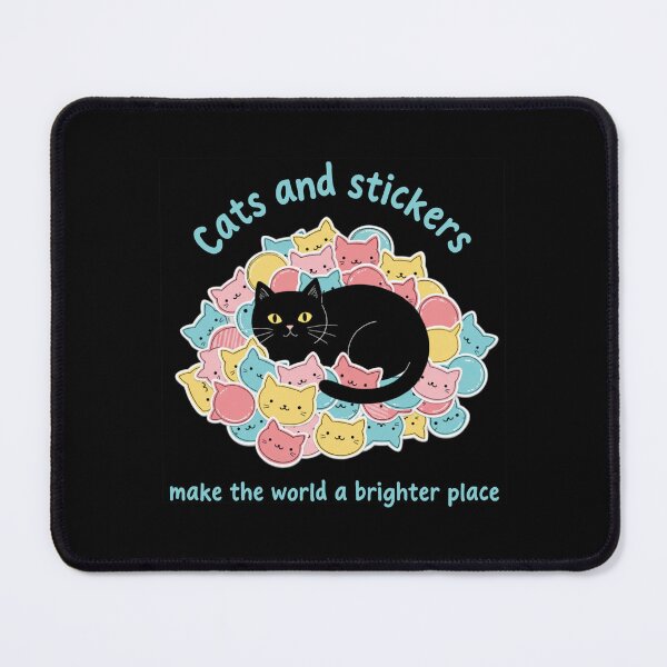 Item preview, Cats and Stickers Make the World a Brighter Place designed and sold by MannyShop.