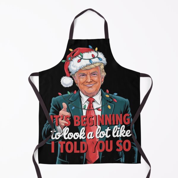 Item preview, It's Beginning To Look A Lot Like I Told You So Trump Xmas 2 designed and sold by Charidana.