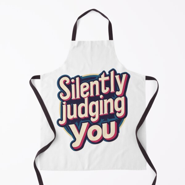 Item preview, Silently Judging You Funny Sarcastic Humor Quote Text Design designed and sold by SnarkyTextStudiO.