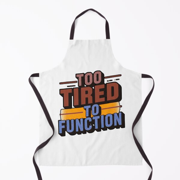 Item preview, Too Tired To Function Funny Lazy Sarcastic Quote Text Design designed and sold by SnarkyTextStudiO.