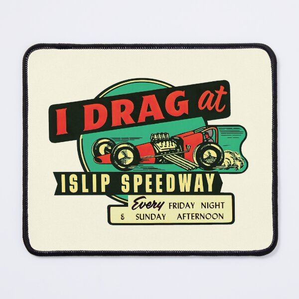 Item preview, I Drag at Islip Speedway - red dragster designed and sold by retropetrol.