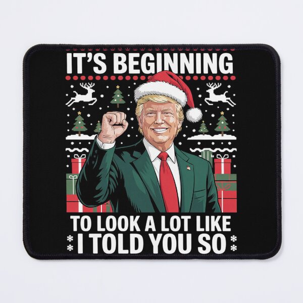 Item preview, It's Beginning To Look A Lot Like I Told You So Trump Xmas4 designed and sold by Charidana.