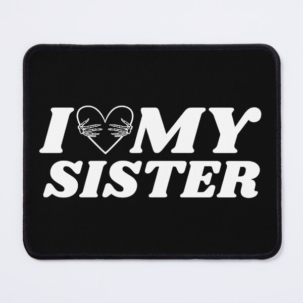 Item preview, I love my sister Funny T-Shirt Classic Design designed and sold by OldSkullDesigns.